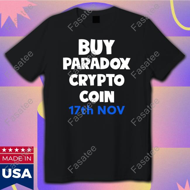 Buy Paradox Crypto Coin 17Th Nov Shirt