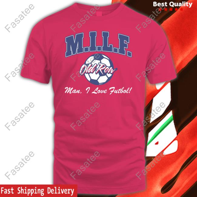 Old Row Merch Milf Old Row Man I Love Futbol Sweatshirt