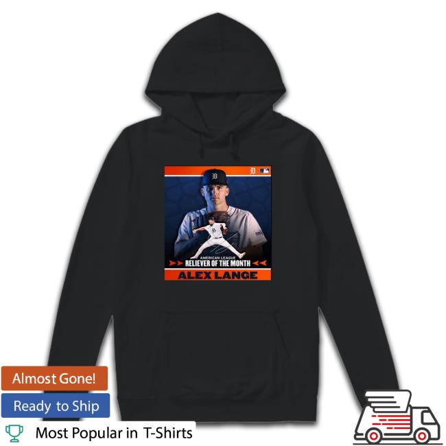 Congratulations To Alex Lange Is Al Reliever Of The Month For May Vintage Sweatshirt