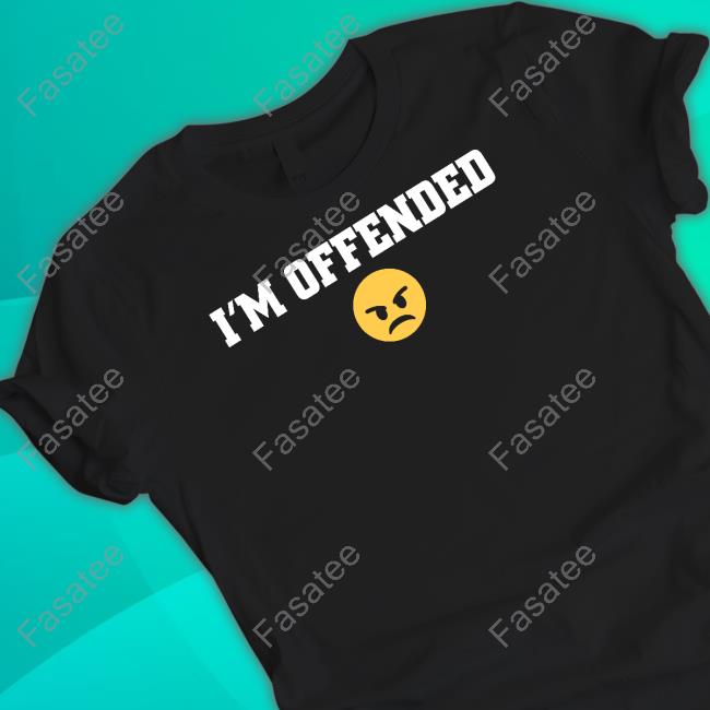 I'm Offended Angry Sweatshirt
