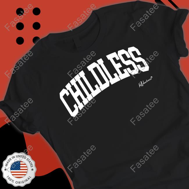 Reductress Store Childless Sweatshirt Reductress Store The Childless Shirt