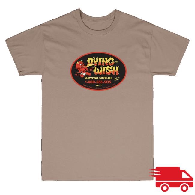 Official Dying Wish Merch Survival Supplies Shirts
