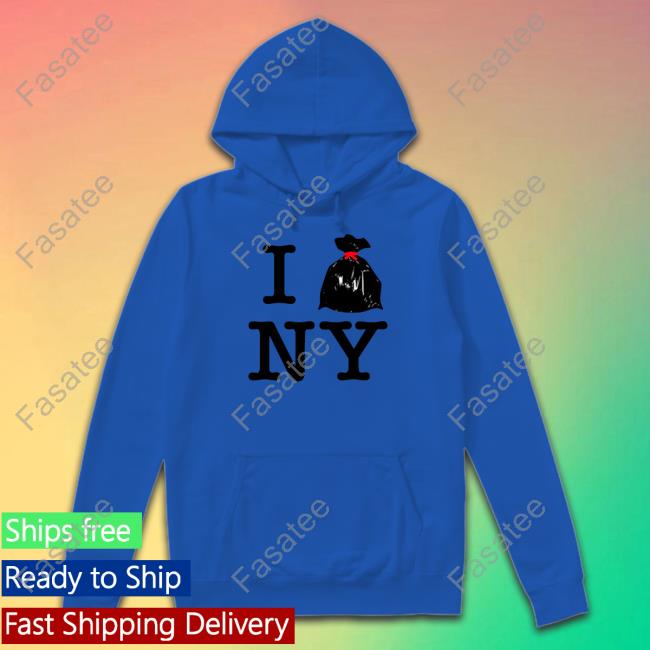 I Trash Ny Tee Shirt I Trash Ny T Shirt Shitheadsteve Merch
