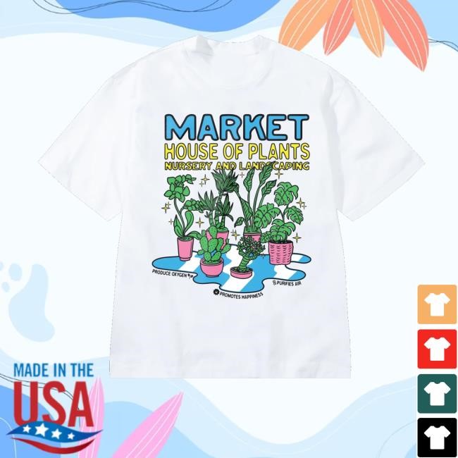 Marketstudios Merch Market X London Flower Market House Plants New Shirt Marketstudios Merch Market X London Flower Market House Plants Shirt