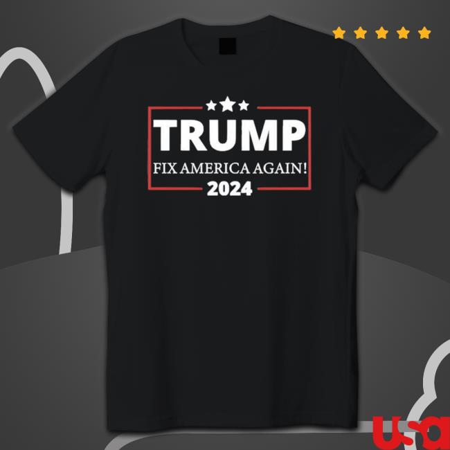 Official Trump Fix America Again 2024 shirt, hoodie, tank top, sweater and long sleeve t-shirt