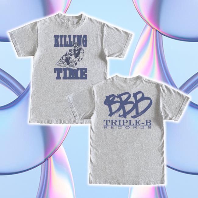 Trending Triple B Records Merch Store Killing Time - Bbb Hoodie Triplebrecords Shop