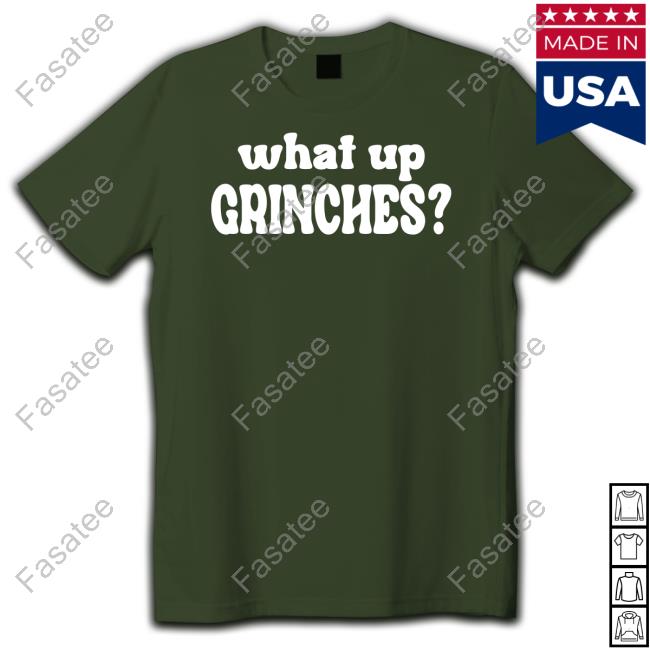 Altardstate What Up Grinches Shirts Protestia