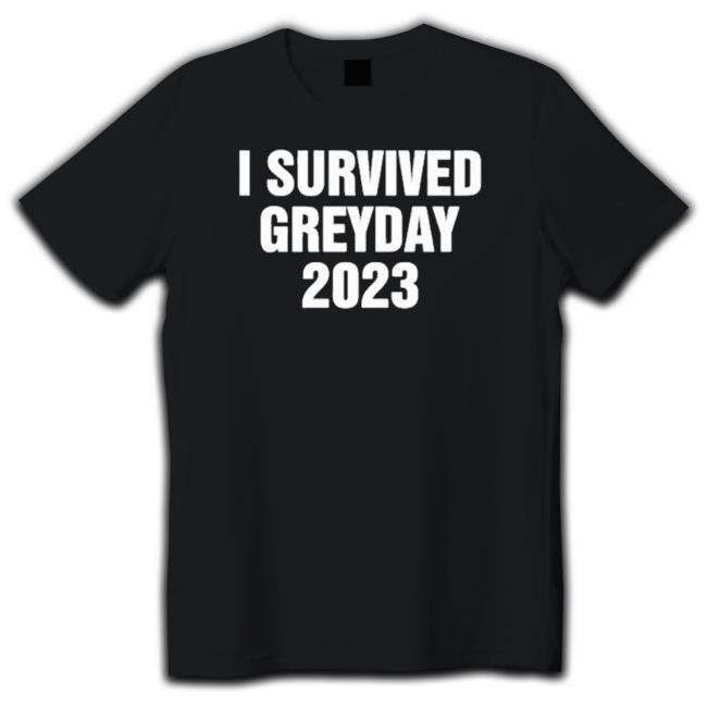 Official Greyday23 I Survived Greyday 2023 Long Sleeve T Shirt