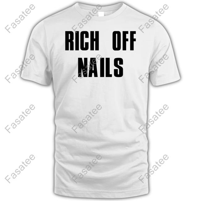 Official Rich Off Nails Hoodie