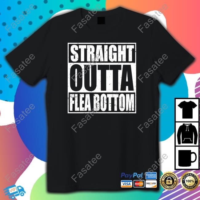 Straight Outta Flea Bottom Tee