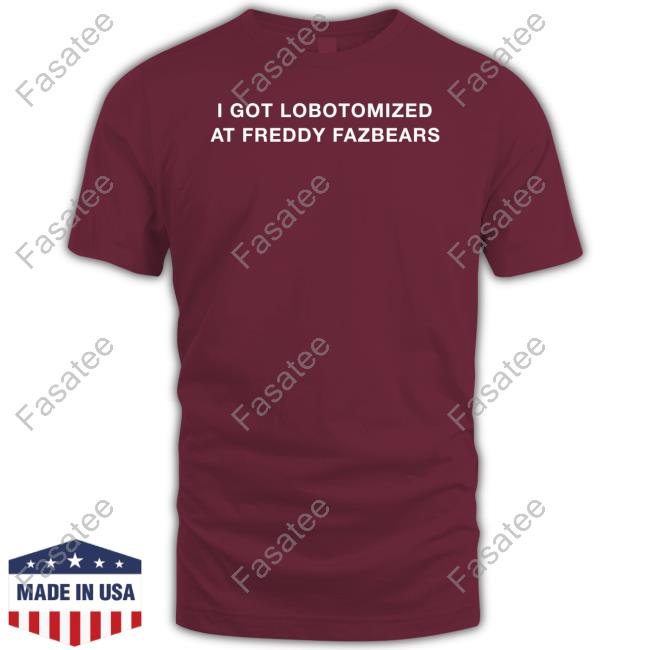Floororangejuce I Got Lobotomized At Freddy Fazbears Sweatshirt