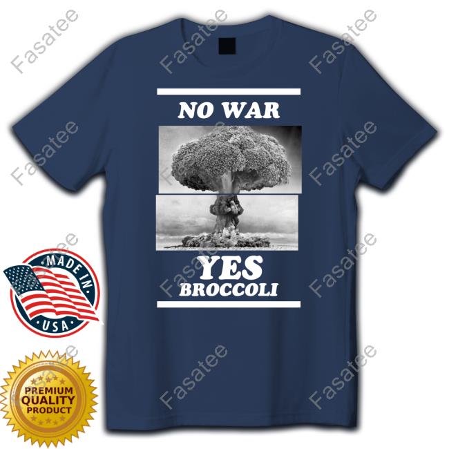 No War Yes Broccoli Hoodie
