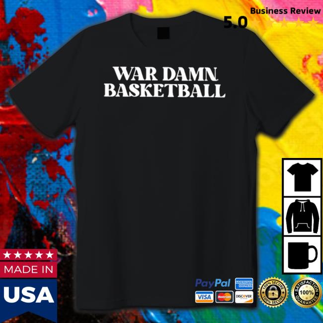 Official War Damn Basketball t- shirt