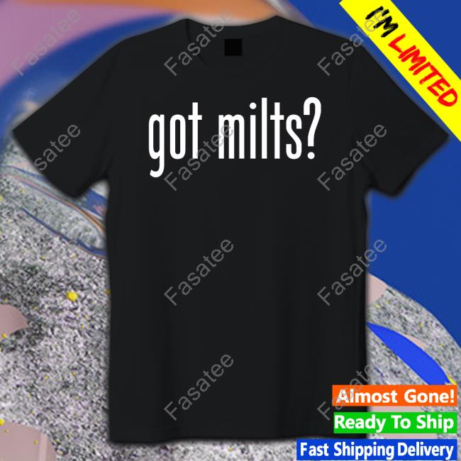 Got Milts Tee Shirt