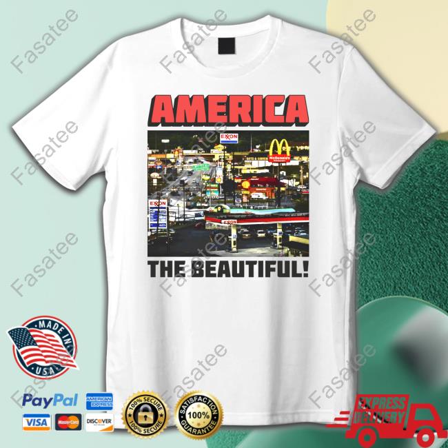Top America The Beautiful Shirt