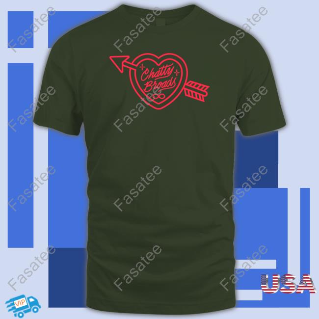 Chatty Broads Forever Shirt