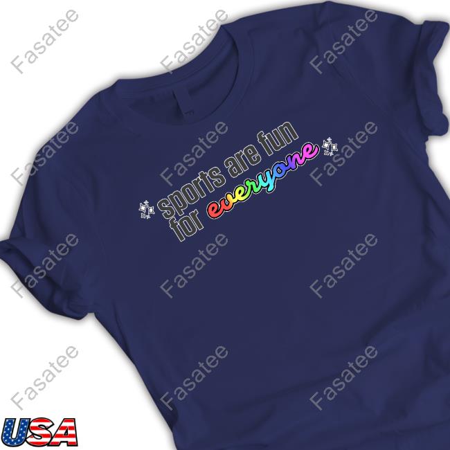 Sports Are Fun For Everyone Hoodie