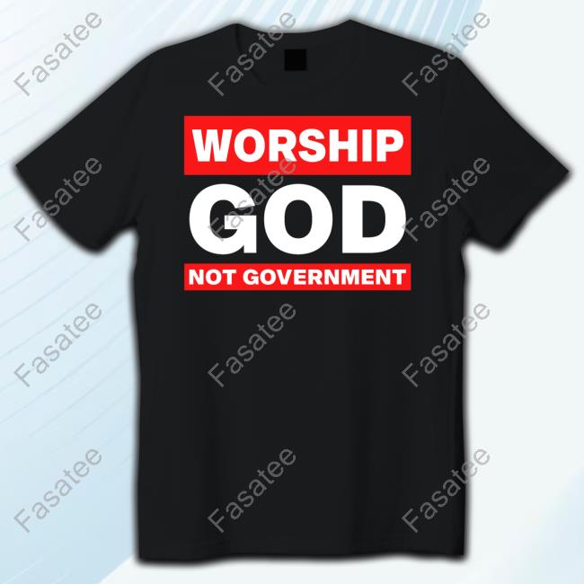 Kat Kanada Wearing Worship God Not Government T-Shirt