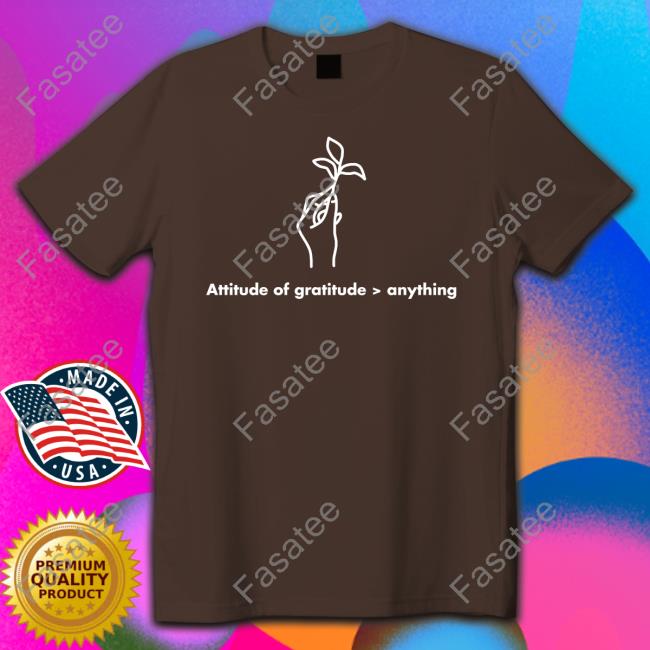 Attitude Of Gratitude Anything Long Sleeve Shirt