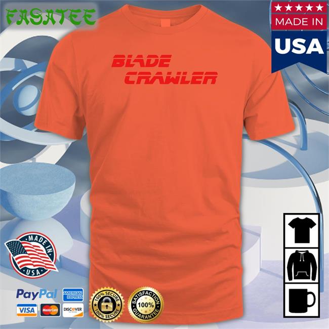 Blade Crawler New Shirt