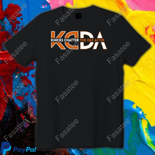 Knicks Chatter The Day After Kcda T Shirts