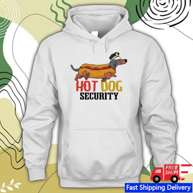 Dachshund Hot Dog Security Sweatshirt