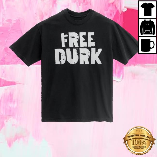 Lildurkofficial Shop Free Durk Shirt