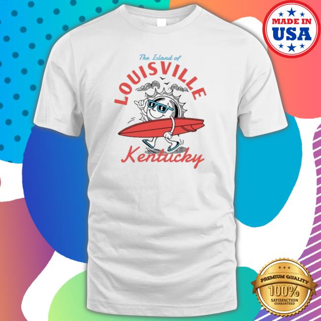 Official The Island Of Louisville Kentucky Shirt