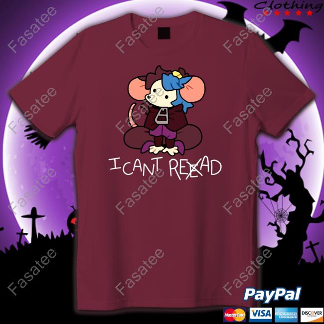 Willowmvp I Can't Reead Shirts