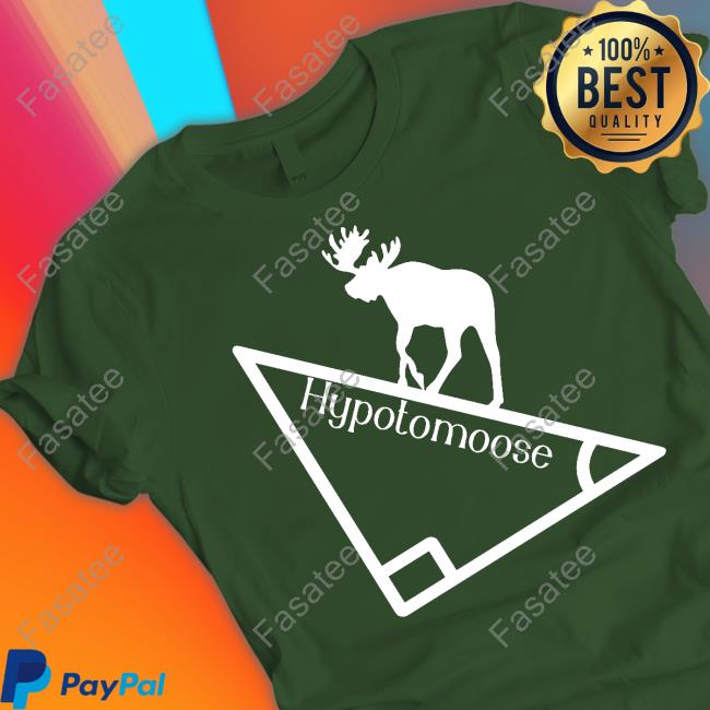 Hypotomoose Shirt
