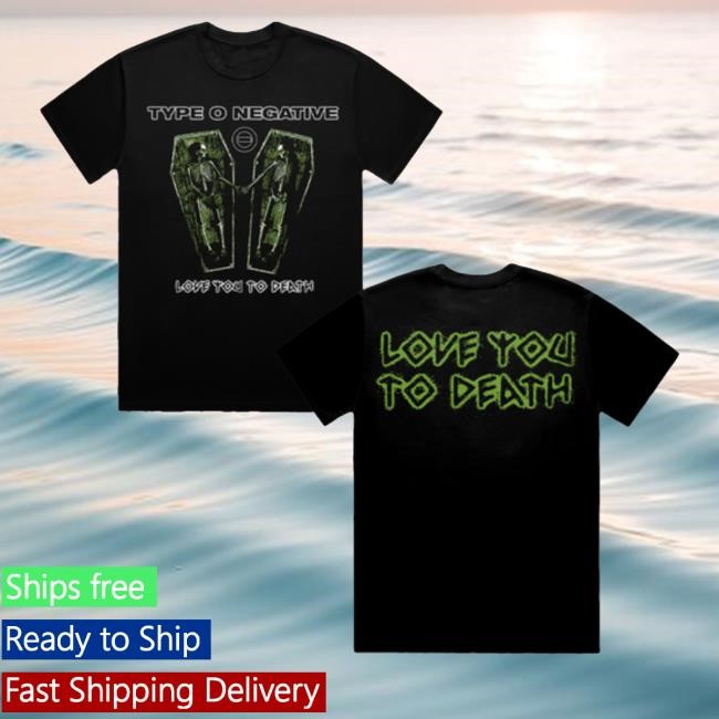Type O Negative Merch Store Love You To Death Coffin Long Sleeve Shirt