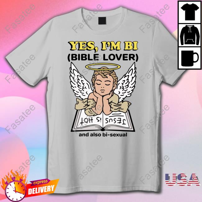 Shirts That Go Hard Yes, I'm Bi Bible Lover Sweatshirt