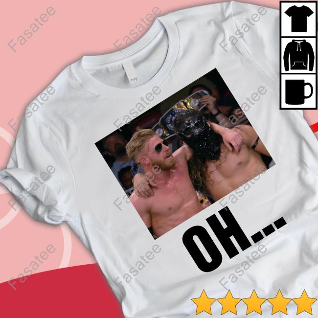 The Oh Backstage Segment Killed Me New Shirt