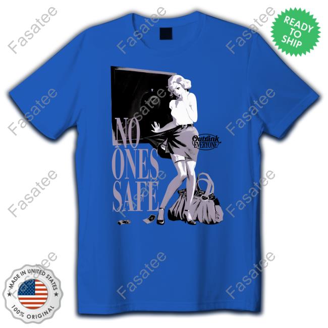 Outrank No Ones Safe Tee Shirt