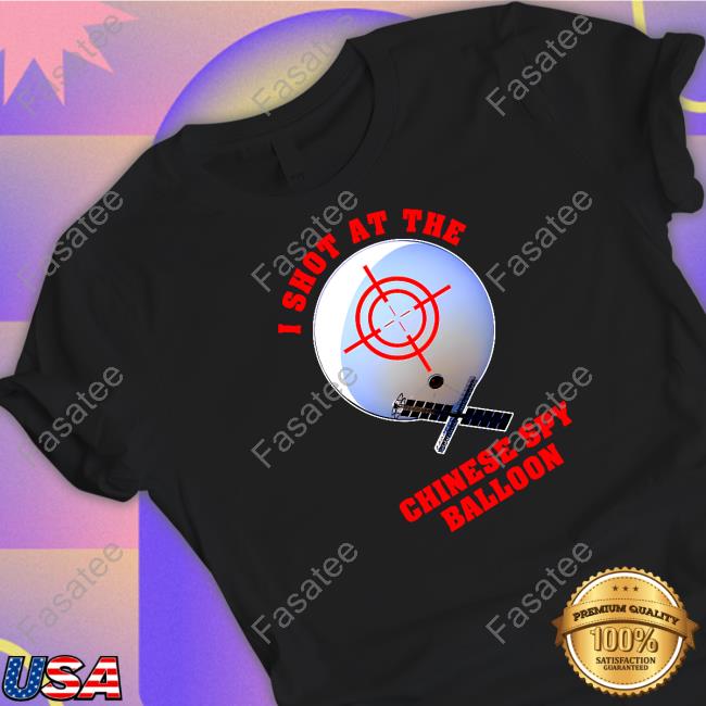 I Shot At The Chinese Spy Balloon Tee Shithead Steve