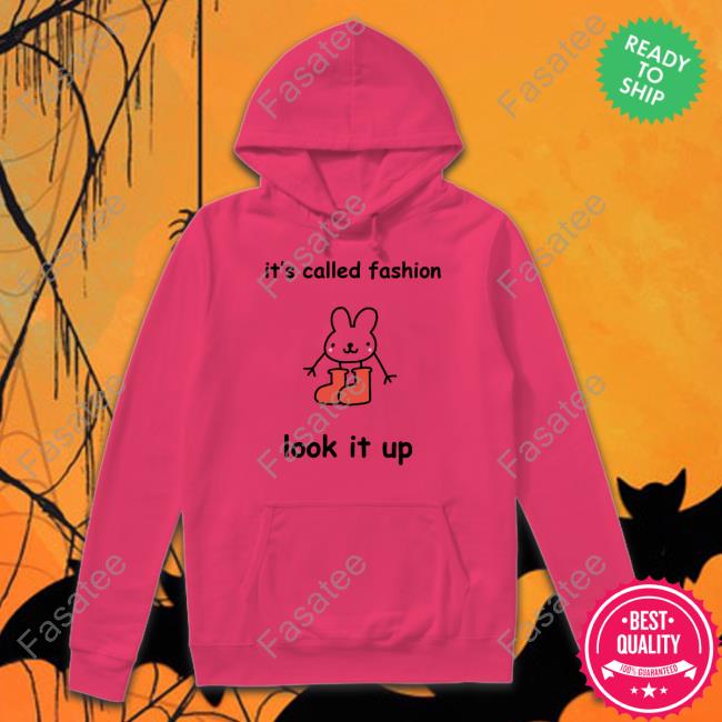 Stinkykatie It's Called Fashion Look It Up T Shirt