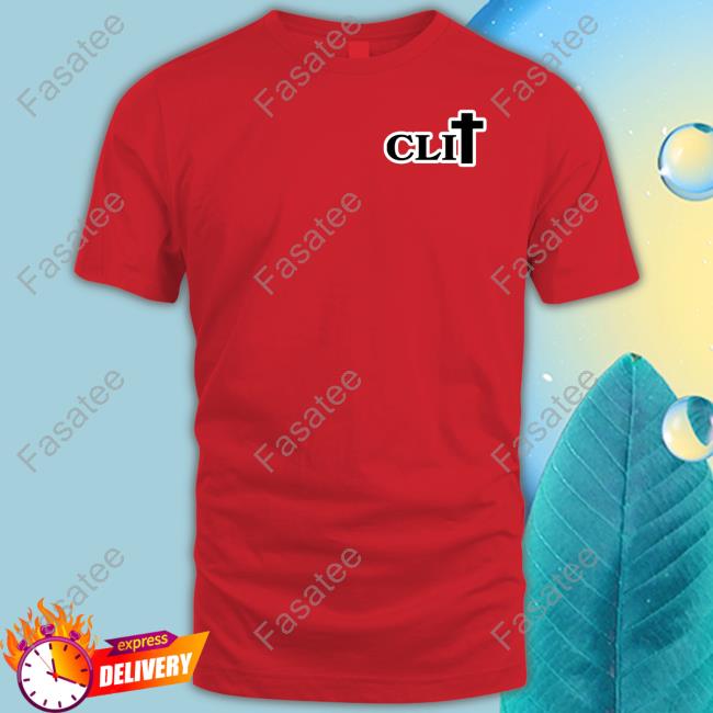 Clit Christian Shirt