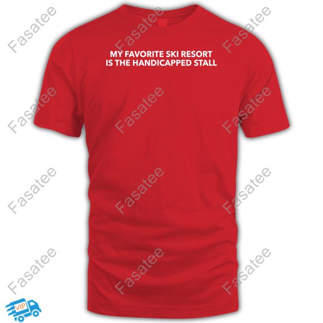 Unprofessionalapparel My Favorite Ski Resort Is The Handicapped Stall Hoodie