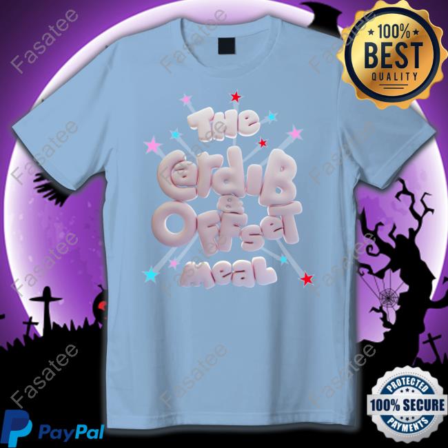 Cardi B And Offset Meal Tee Shirts Iamcardib