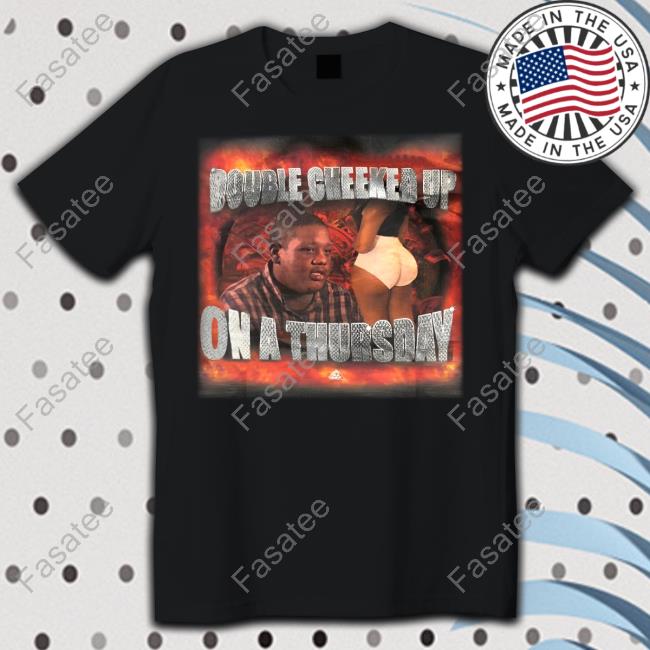 Jelthebooknerd Double Cheeked Up On A Thursday Tee Shirt