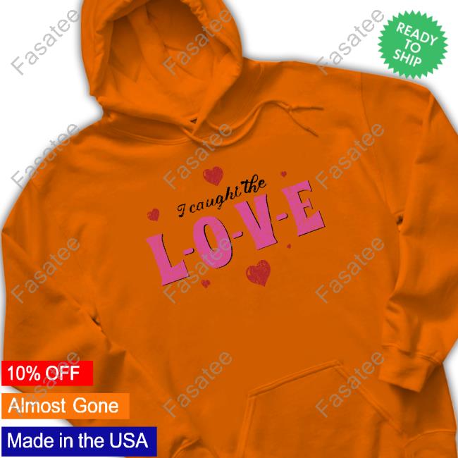I Caught The Love Long Sleeve Tee Shirt