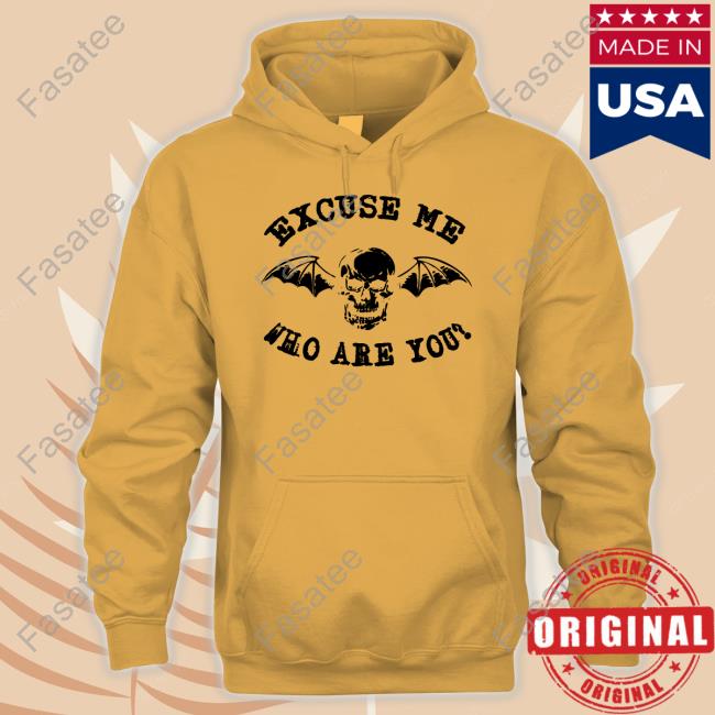 Emway608 Excuse Me Who Are You Sweatshirt Emway608 Excuse Me Who Are You T-Shirt