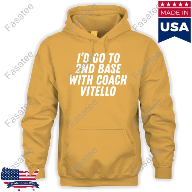 I'd Go To 2nd Base With Coach Vitello Hoodied Sweatshirt Tennessee Baseball