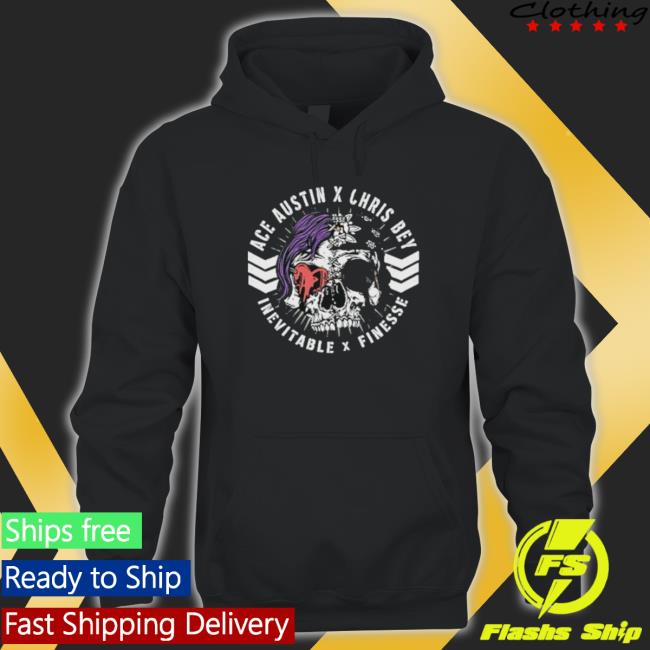Ace Austin Chris Bey Inevitable Finesse Hoodie