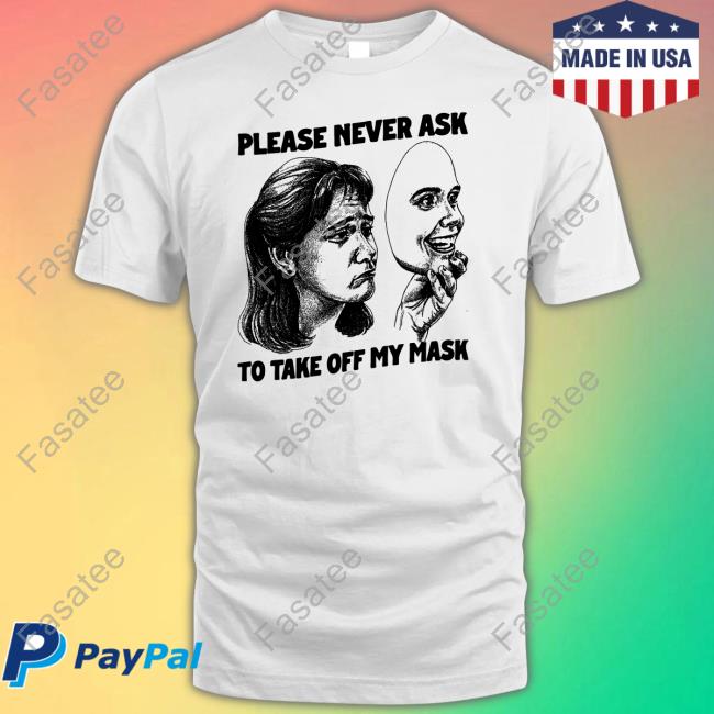 Goodshirts Please Never Ask To Take Off My Mask Hoodie