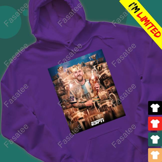 The World Cup Gold Trophy Was Enough To Help Messi Become The New King Of Football T Shirt The World Cup Gold Trophy Was Enough To Help Messi Become The New King Of Football Hoodie Sweatshirt