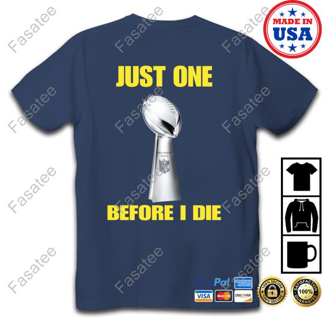 Just One Before I Die Hoodie Sweatshirt Just One Before I Die Sweatshirt