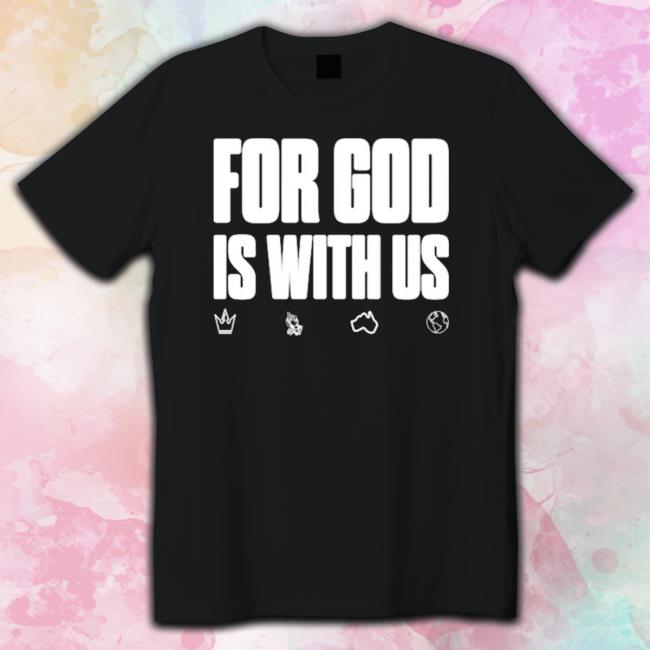 Premium For God Is With Us shirt, hoodie, tank top, sweater and long sleeve t-shirt