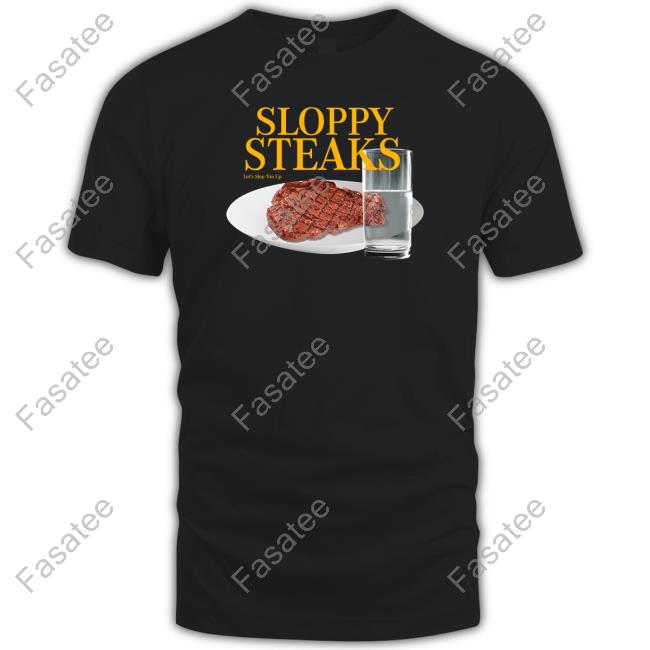Sloppy Steaks Classic Shirt