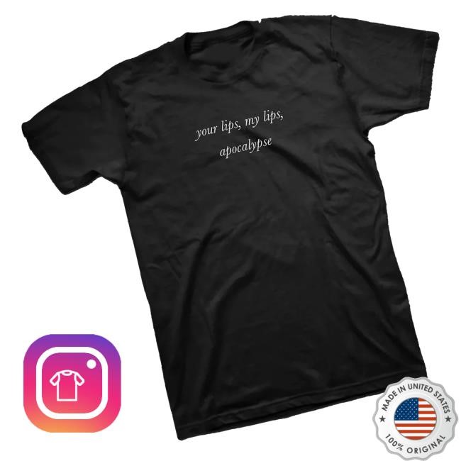 Cigarettes After Sex Merch Your Lips, My Lips, Apocalypse Lyric T-Shirt Cigsaftersex